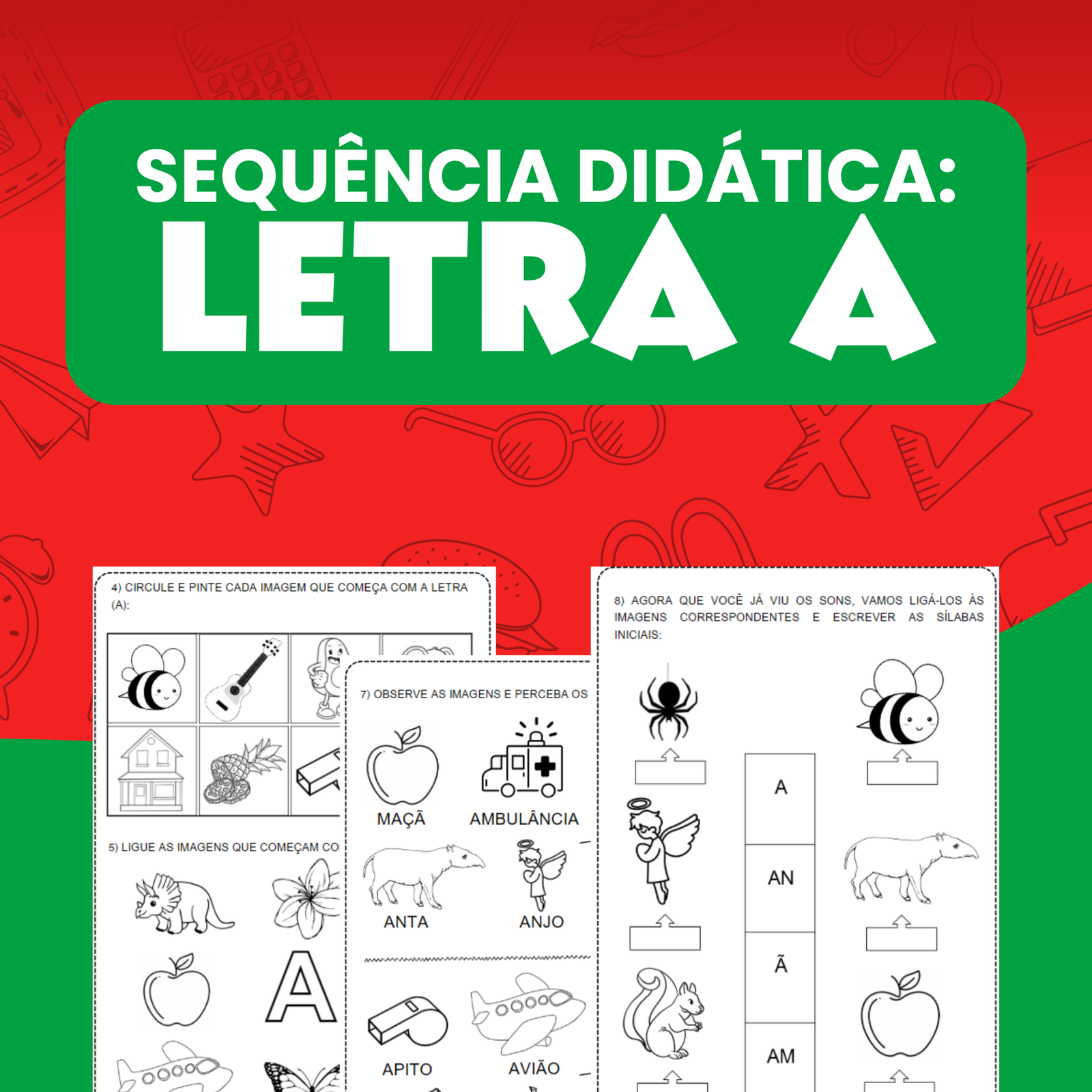 SEQUÊNCIA DIDÁTICA: LETRA “A”